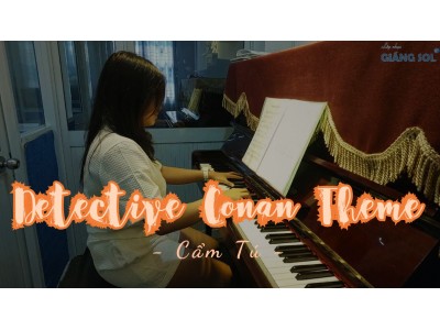 Detective conan theme piano | Cẩm Tú | Lớp nhạc Giáng Sol Quận 12
